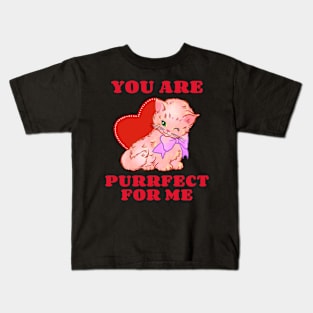 You Are Purrfect For Me Cat Funny Valentines Day Anti Valentines Day Kids T-Shirt